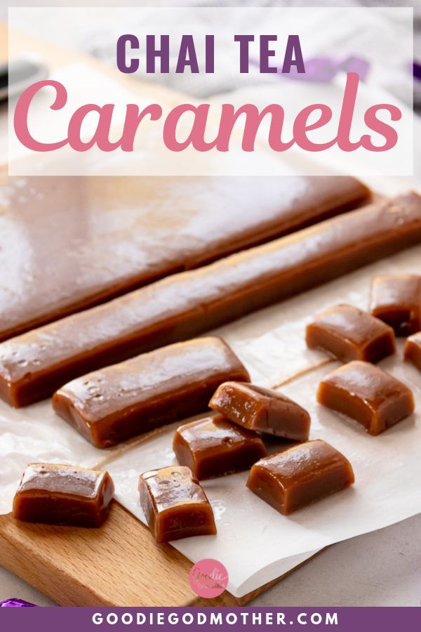 chocolate caramels on a cutting board with the words chai tea caramels