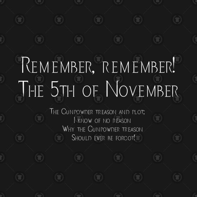 a black and white photo with the words, remember, remembers, the 5th of november