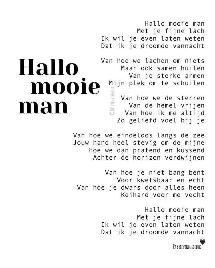 the text is written in black and white on a sheet of paper that says hello mooie man