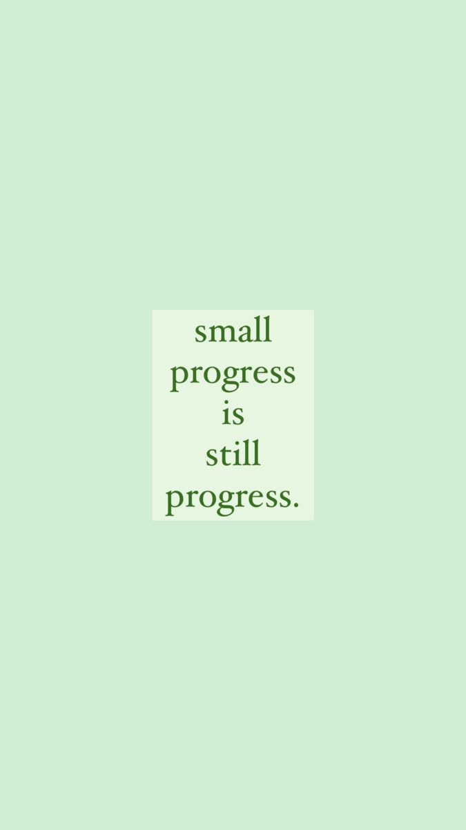 small progress is still progress text on a green background with a white rectangle in the center