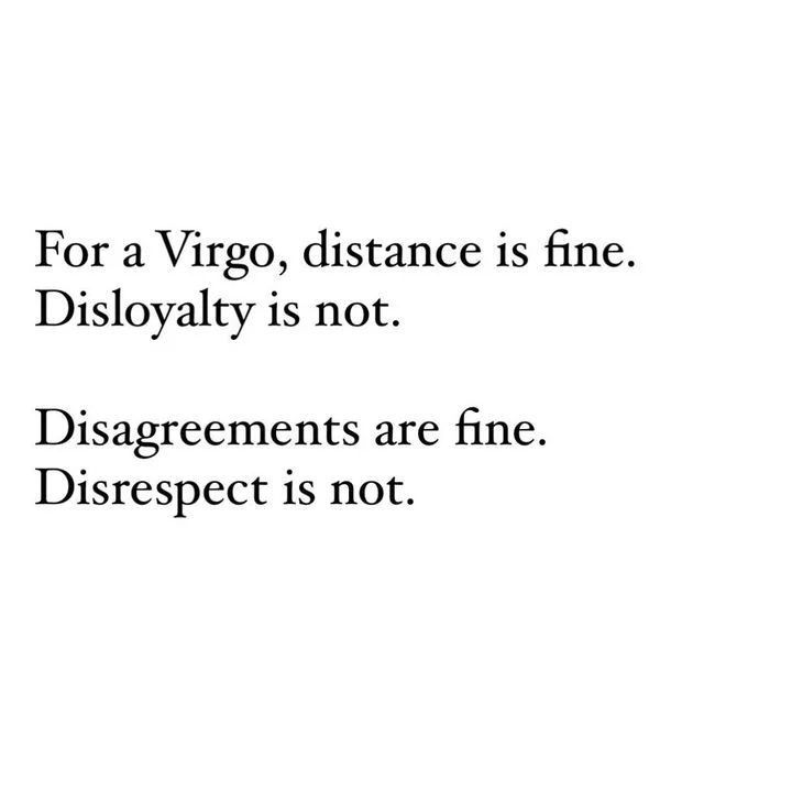 the words for a virgo, distance is fine disloyalty is not