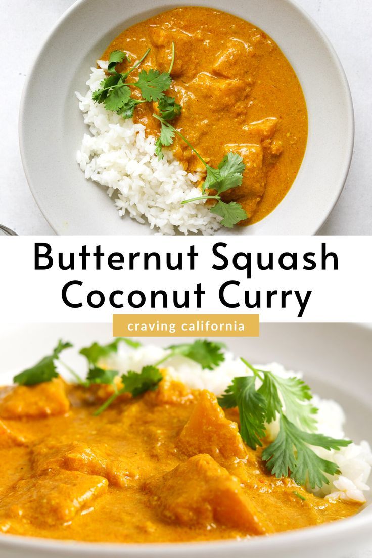 Two bows of pale orange butternut squash curry with white rice and fresh cilantro leaves. Butternut Curry Recipe, Squash Curry Recipe, Butternut Squash Curry Recipes, Butternut Squash Coconut Curry, Squash Coconut Curry, Craving California, Butternut Curry, Butternut Squash Rice, Squash Curry