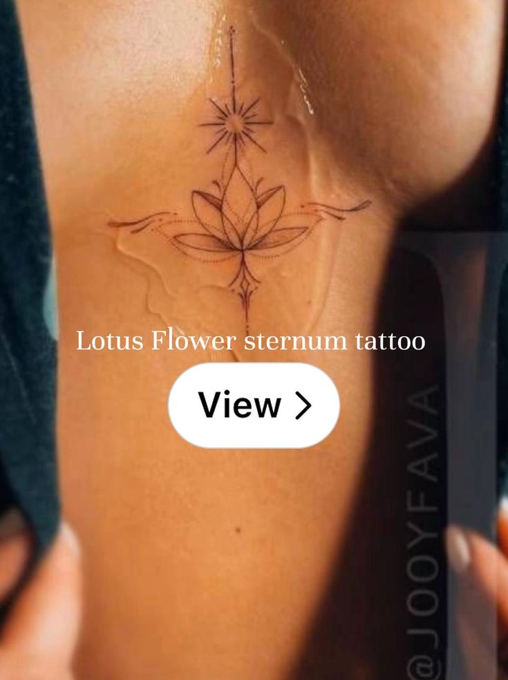 a woman with a flower tattoo on her chest and the words lotus flower sternum tattoo view