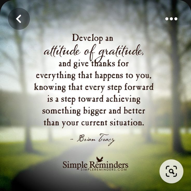 a quote that reads, develop an attitude of gratitude and give thanks for everything that happens to you