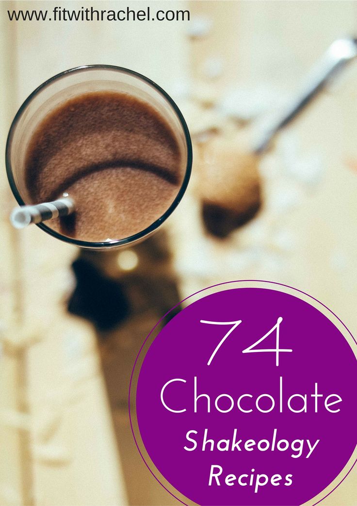 chocolate shake in a glass with the words, 74 chocolate shakeology recipes on it