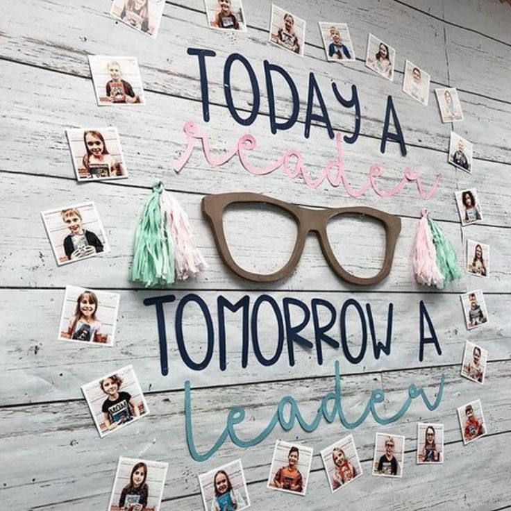 there is a sign that says today a reader tomorrow a leader with pictures on it