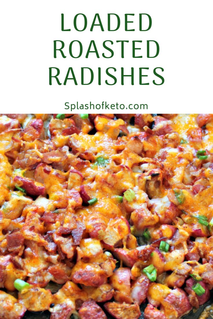 loaded roasted radishes with cheese and green onions in a casserole dish