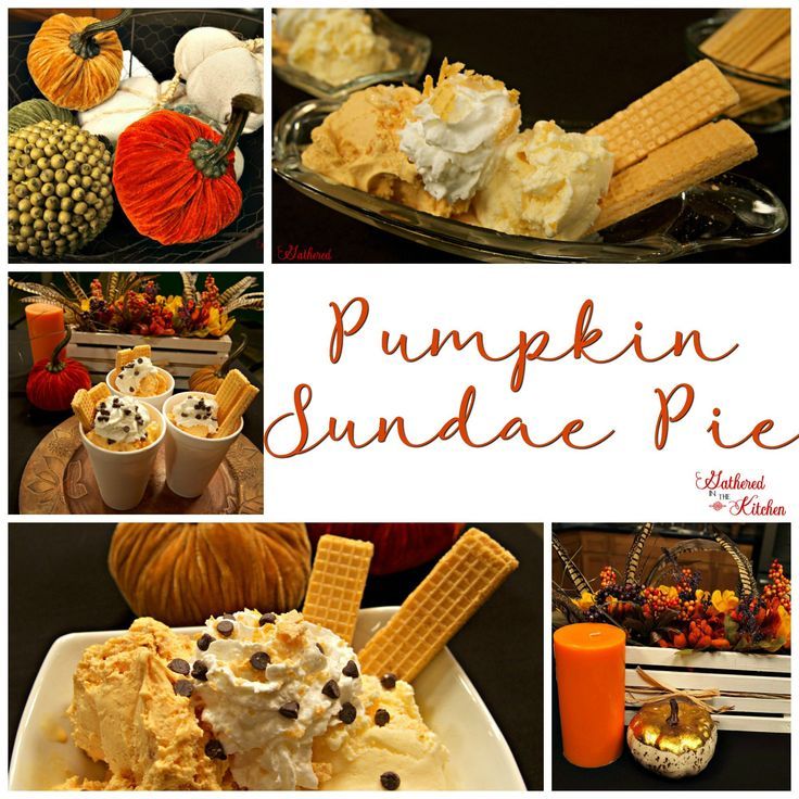 pumpkin sundae pie collage with pictures of different desserts and treats around it