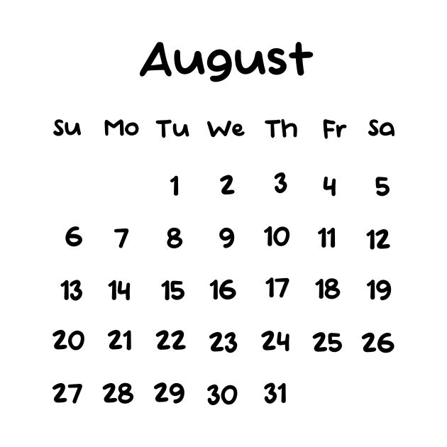 a calendar with the word august written in black ink on a white background, as well as