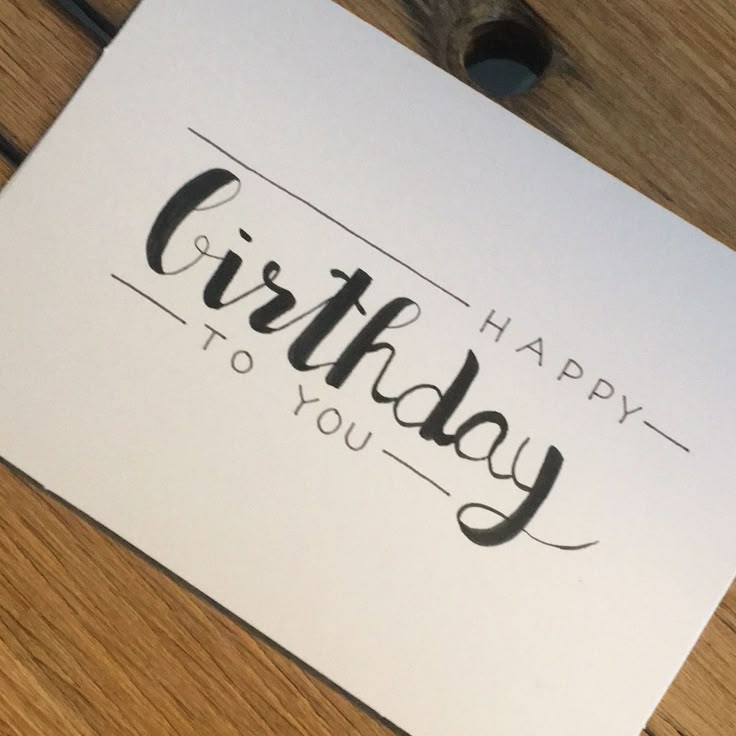 a piece of paper that says happy birthday to you