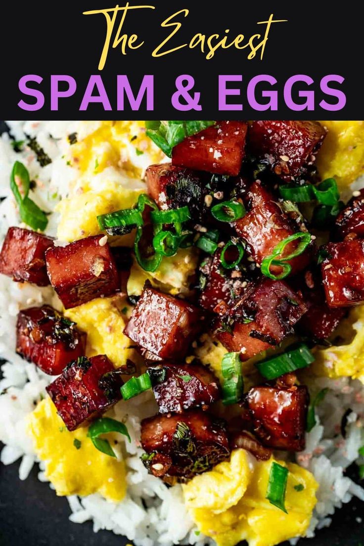 the best spam and eggs recipe is on top of white rice with green onions