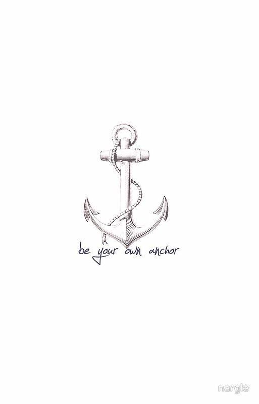 an anchor with the words be your own anchor