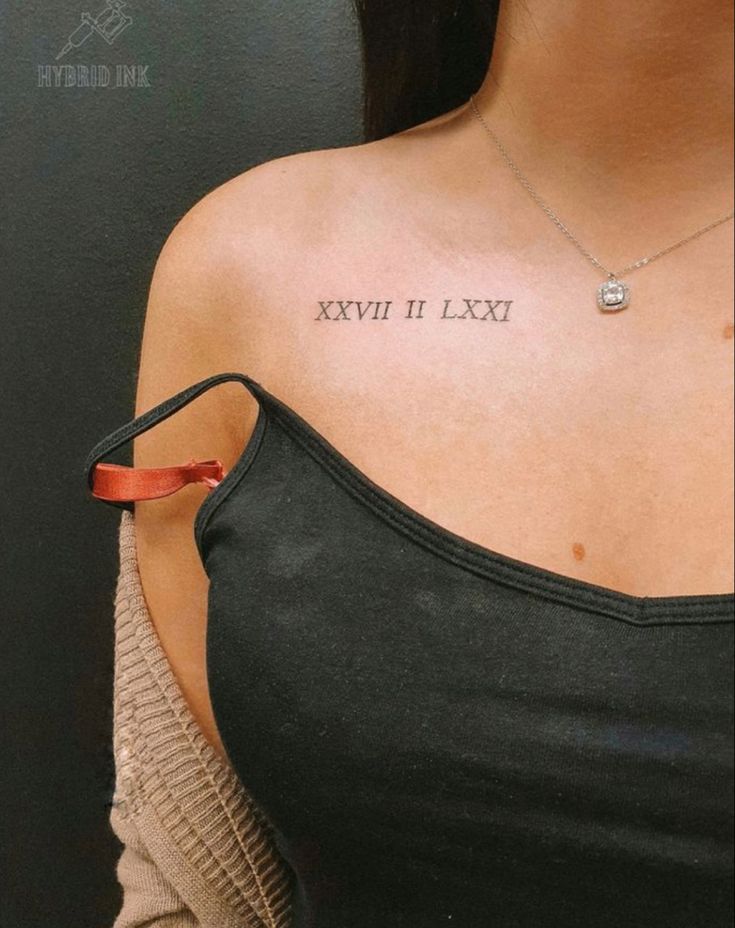 Collar bone tattoo Roman Numerals Tattoo, Numerals Tattoo, Roman Numbers Tattoo, Roman Tattoo, Roman Numeral Tattoo, Numeral Tattoo, Roman Numeral Tattoos, Date Tattoos, Bone Tattoos