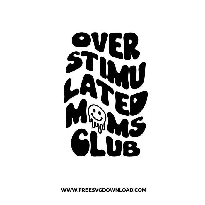 a black and white poster with the words over stimu later moms club