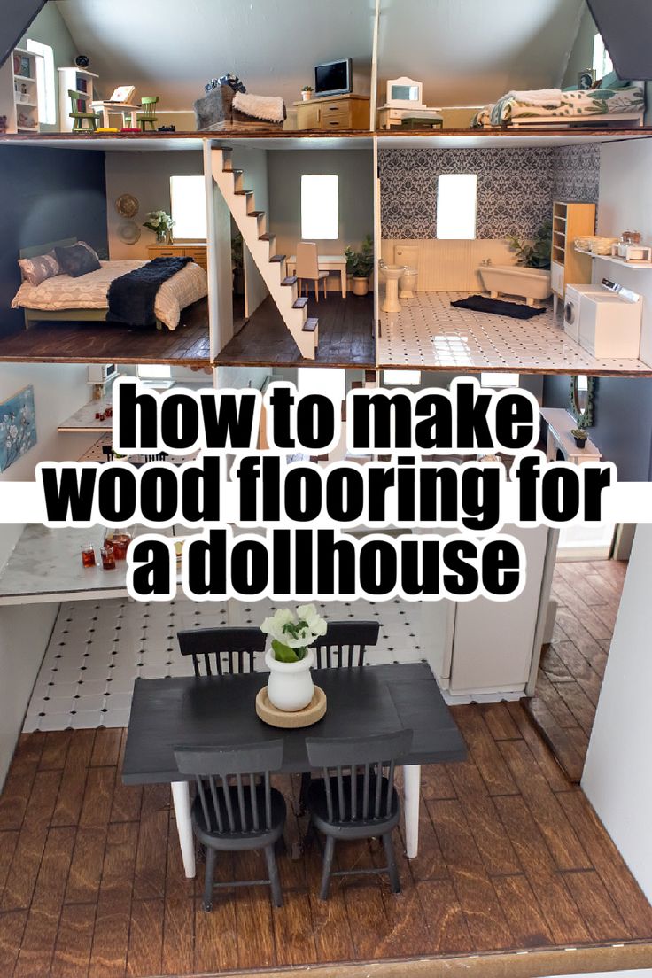 a doll house with the words how to make wood flooring for a dollhouse