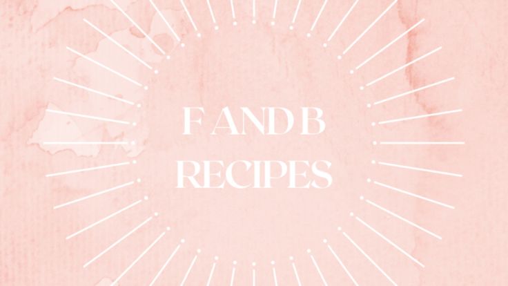 F and B Recipes | Food Blog | Recipes Blog