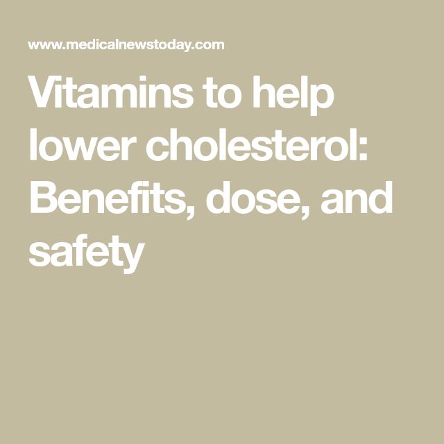 Vitamins to help lower cholesterol: Benefits, dose, and safety Supplements To Help Lower Cholesterol, Lower Cholesterol Supplements, Vitamins To Lower Cholesterol, Help Lower Cholesterol, Ways To Lower Cholesterol, Lower Cholesterol Naturally, What Causes High Cholesterol, Lower Triglycerides, To Lower Cholesterol