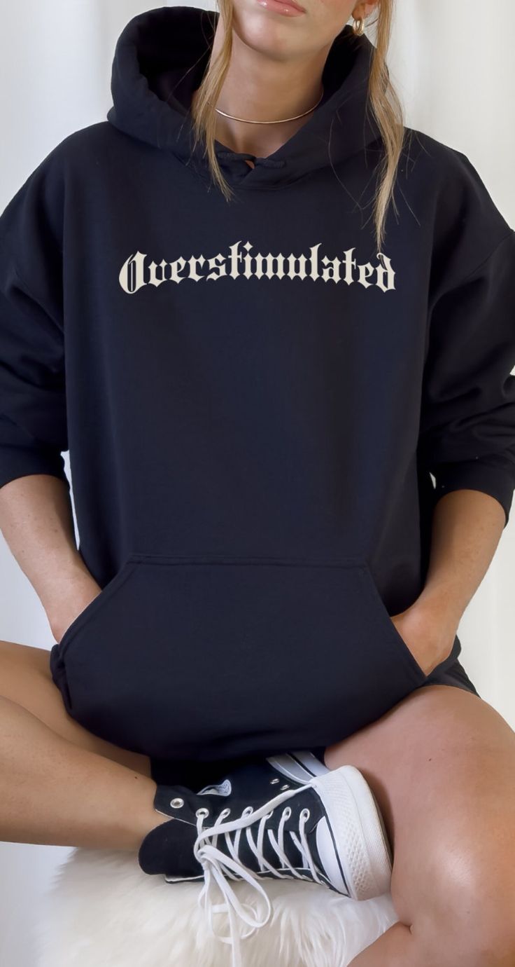 Overstimulated Hoodie Snarky Go Away Sweatshirt Over Stimulated Sensory Processing Disorder Autism Chronic Fatigue Syndrome Fibromyalgia CFS - Etsy Cold Weather Concert Outfit, Cute Shirt Designs, Alternative Outfits, Edgy Outfits, Cute Shirts, Diy Clothes, Stylish Outfits, Style Me, Shirt Designs