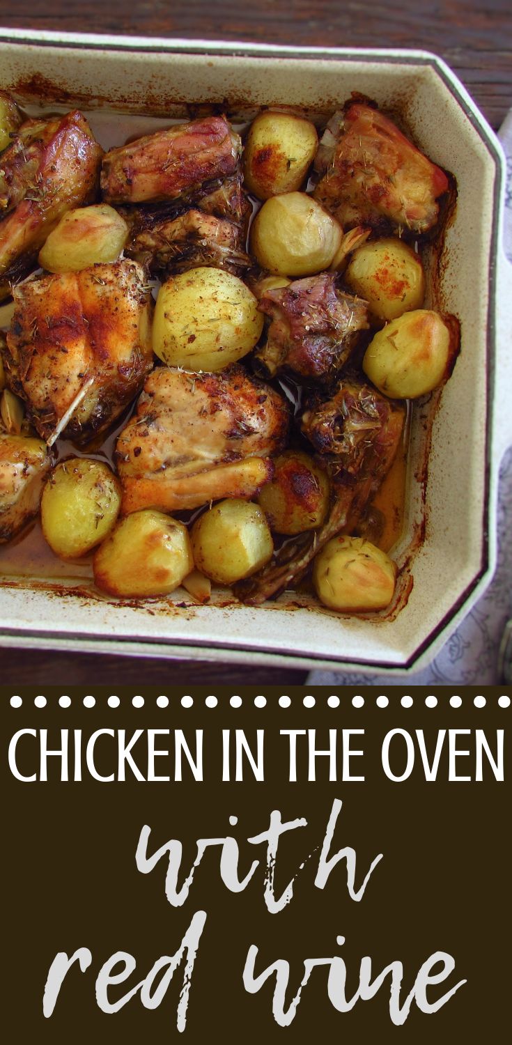 chicken in the oven with red wine and roasted potatoes is an easy, delicious dinner