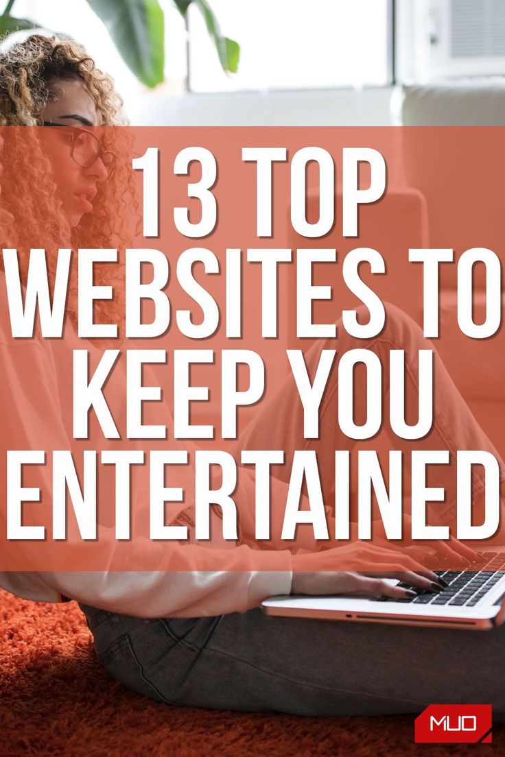 a woman sitting on the floor with her laptop and text that reads 13 top web sites to keep you entertained