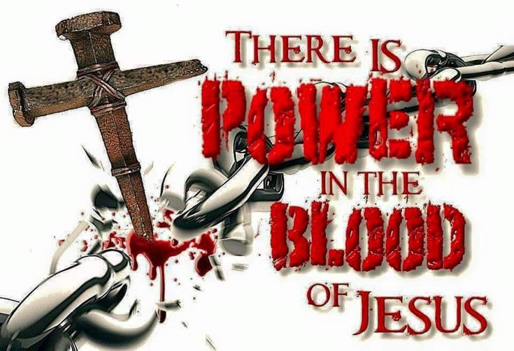 there is power in the blood poster with chains and cross on it, as well as an image of jesus crucifix