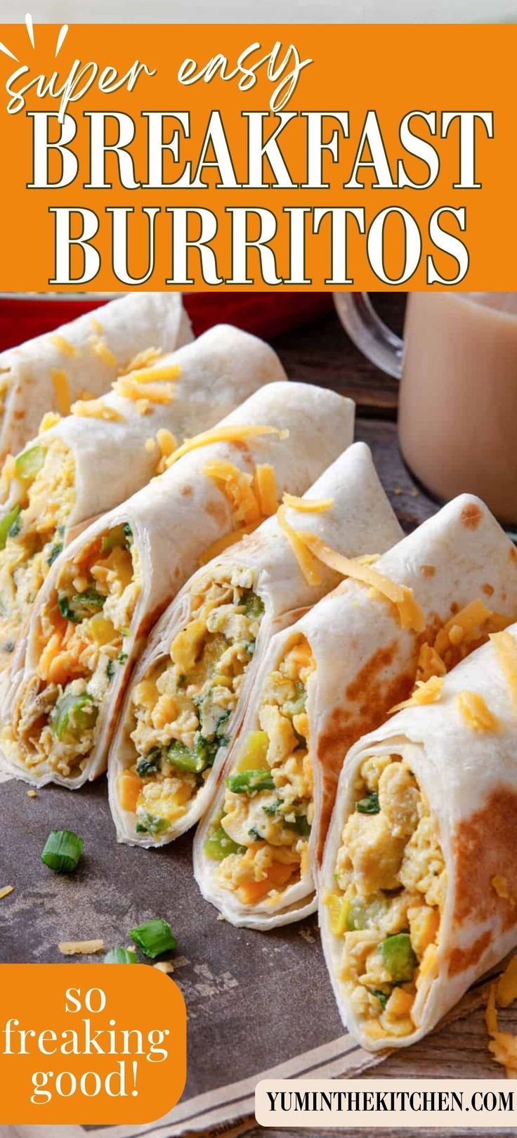 an image of breakfast burritos with the title super easy breakfast burritos