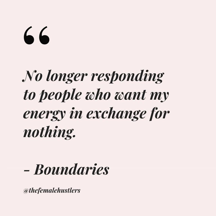 a quote that says no longer responding to people who want to change their energy in exchange for nothing