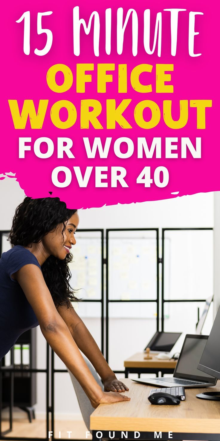 an advertisement for the 15 minute office workout for women over 40, featuring a woman leaning over a desk