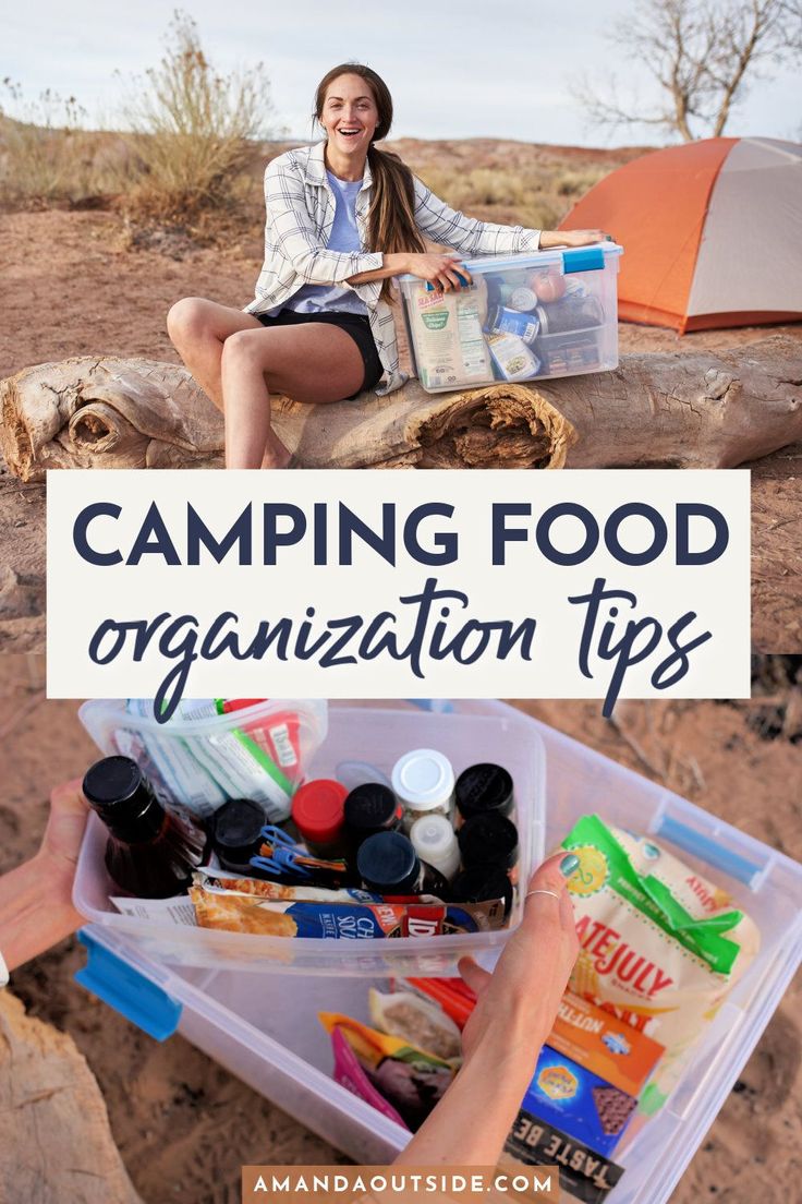 a woman sitting on top of a log next to a camping food organization box with the words camping food organization tips