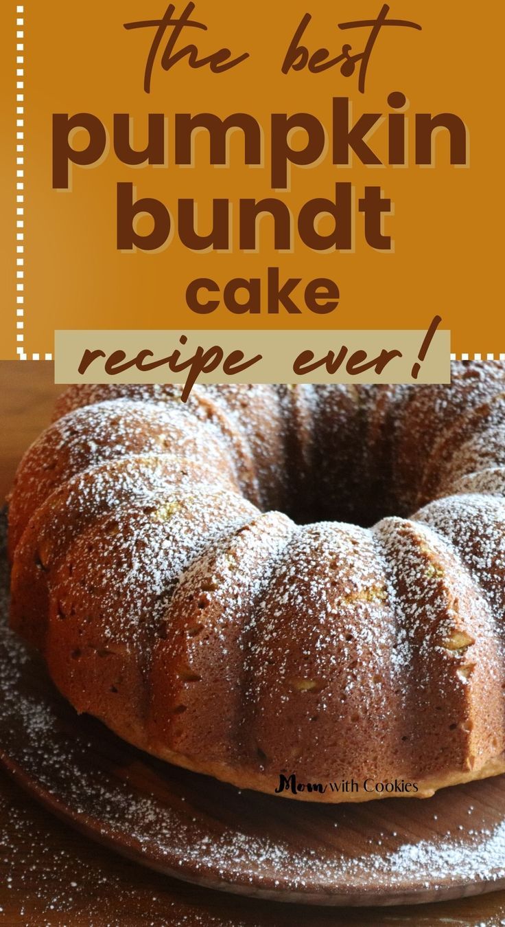 a pumpkin bundt cake with text overlay that reads the best pumpkin bundt cake recipe ever Simple Pumpkin Bundt Cake, Pumpkin Pound Cake Recipe Bundt Pans, Bundt Cakes For Thanksgiving, Moist Pumpkin Bundt Cake, Pioneer Woman Pumpkin Cake, Pumpkin Bundt Cake With Yellow Box Cake, Best Pumkin Bundt Cake With A Cream Cheese Filling, Healthy Pumpkin Bundt Cake, Pumpkin Coffee Bundt Cake