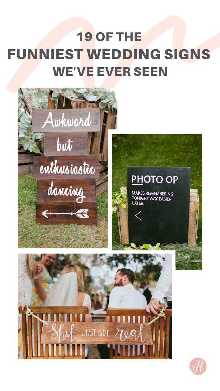 wedding signs with the words funniest wedding signs we've ever seen on them