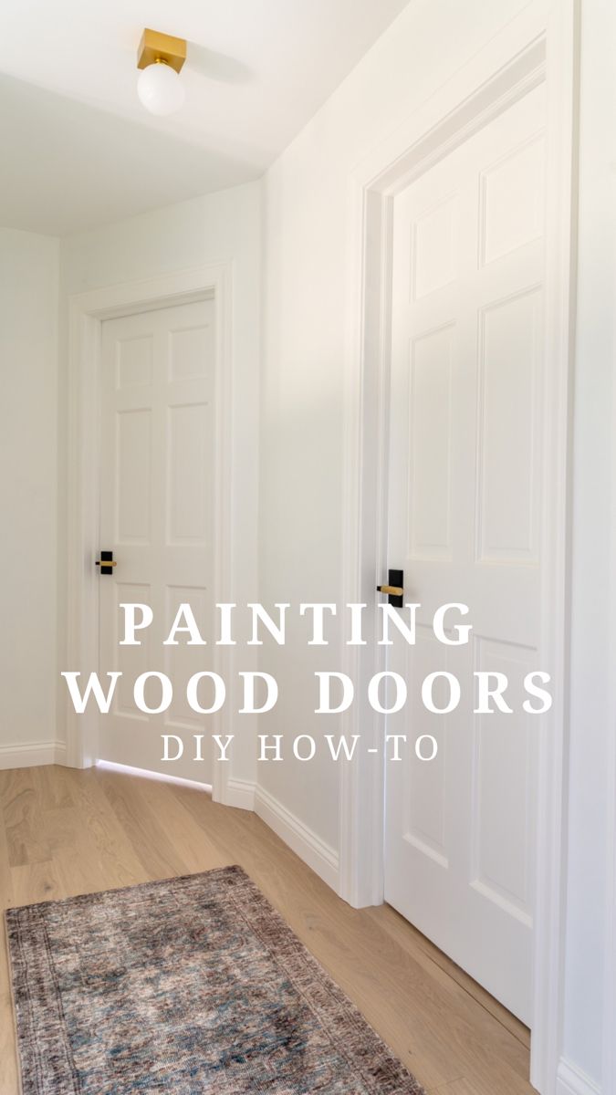 a white door with the words painting wood doors diy how to