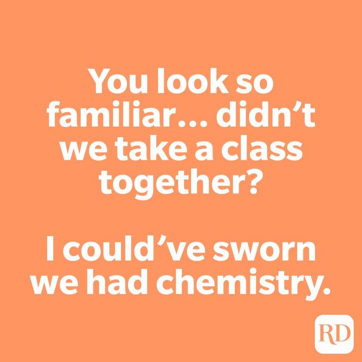 an orange background with the words you look so familiar didn't we take a class together? i could've sworn we had chemistry