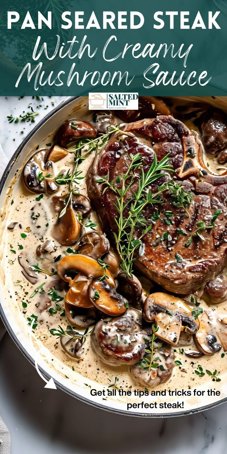 pan seared steak with creamy mushroom sauce