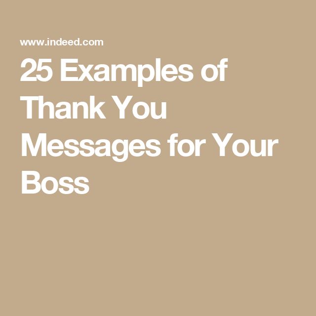 the words 25 examples of thank you messages for your boss are in white letters on a beige