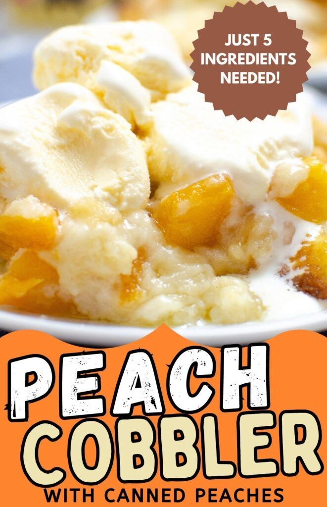 peach cobbler with canned peaches is featured in this ad for the new book, just 5 ingredients needed