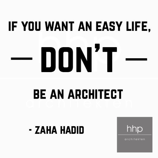 a black and white poster with the words, if you want an easy life, don't be an architecture