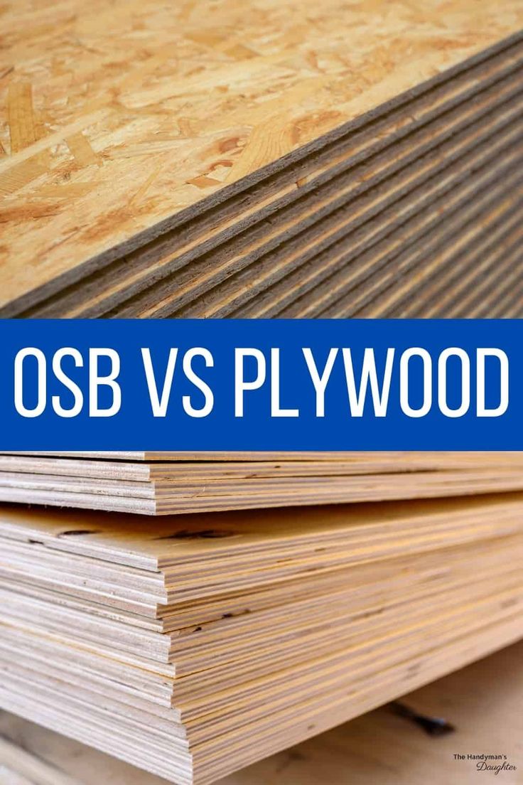 osb vs plywood which is better for you?