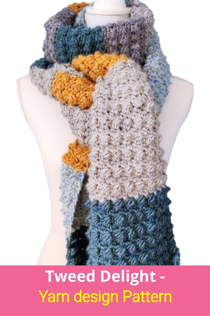 a crocheted scarf on top of a white mannequin torso with text reading tweed delight yarn design pattern