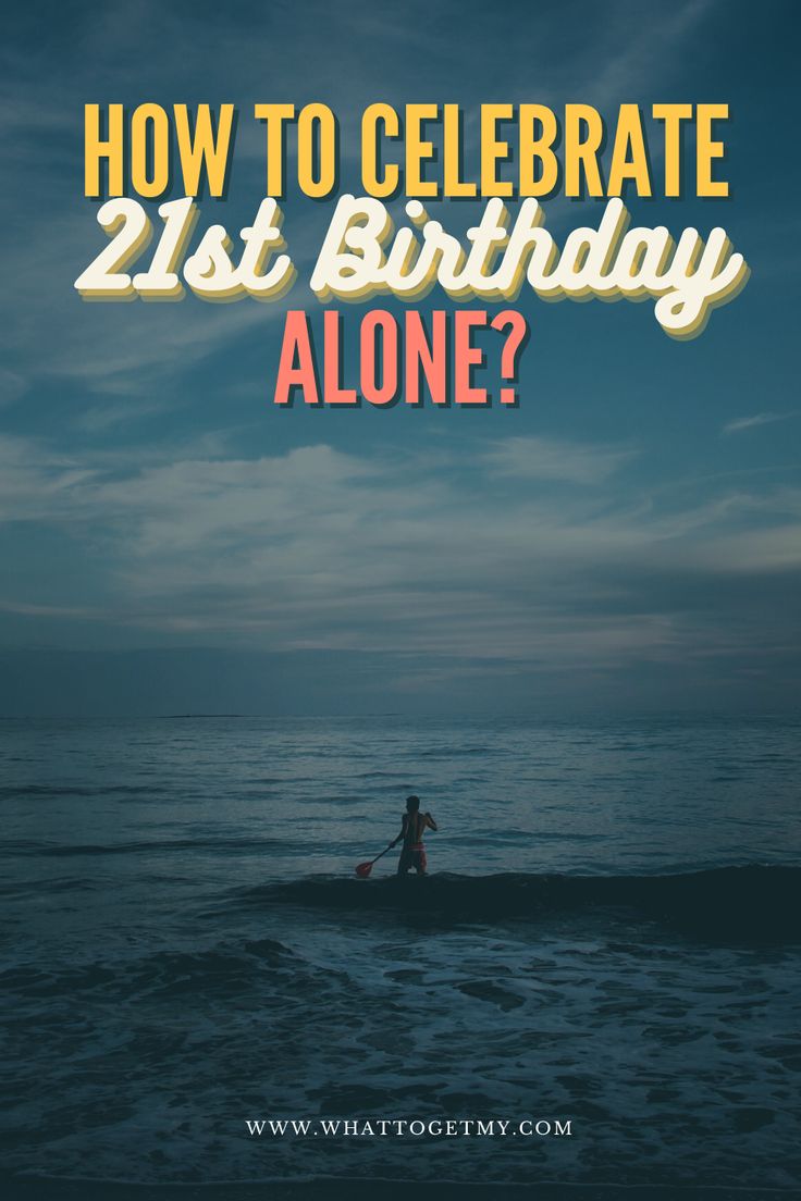 How to celebrate your 21st birthday alone? Being alone doesn't always mean sad or lonely. Sometimes it's growth and self-care. Check out some amazing things that you can do alone on your special day. Wholesome 21st Birthday Ideas, Things To Do On Birthday Alone, Lonely Birthday Ideas, Things To Do On Your Birthday Alone, Alone Birthday Ideas, Birthday Alone Ideas, Birthday Alone, 30 Birthday, Things To Do Alone