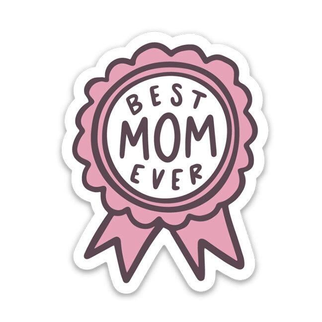 a sticker with the words best mom ever in white and pink lettering on it