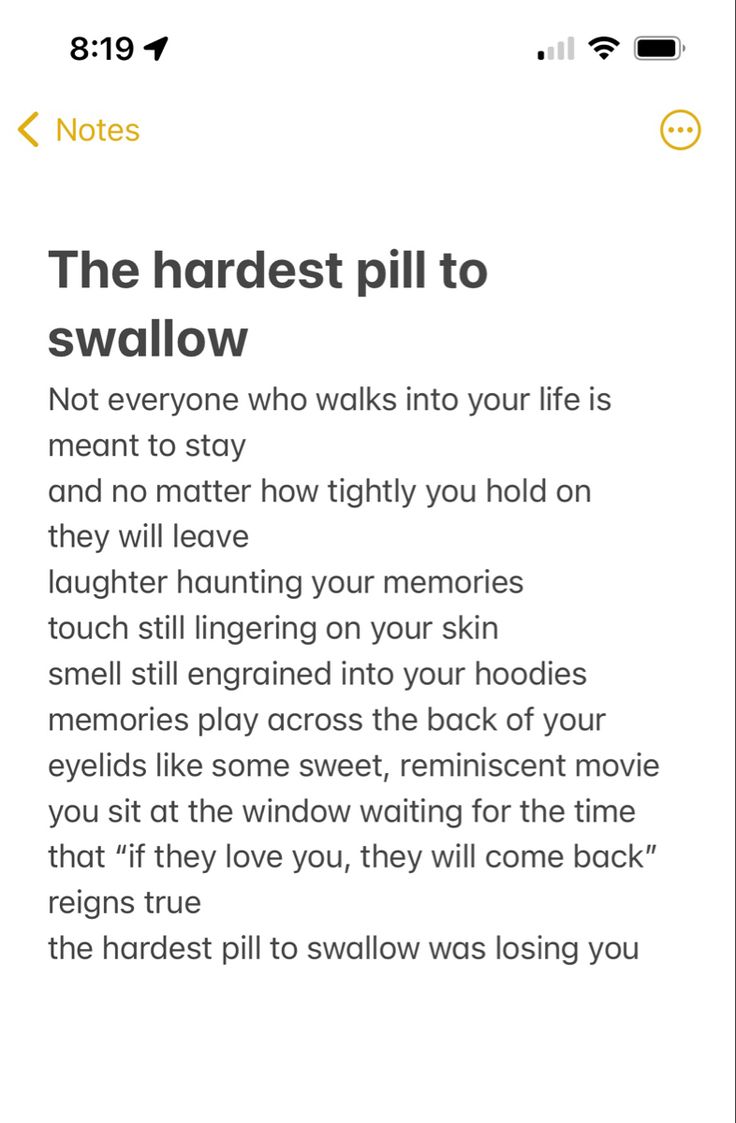 the text on the phone reads, the hardest pill to swadlow not everyone who walks into your life is meant to stay