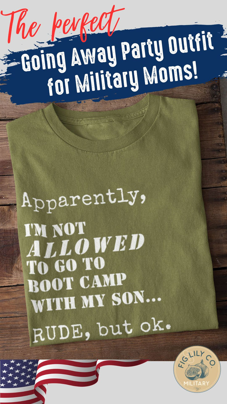 an army green shirt with the words, i'm not allowed to camp with my son