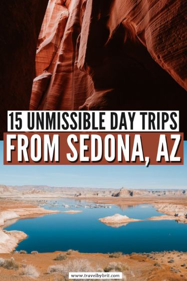 the cover of 15 unmisnished day trips from sedona, az with text overlay