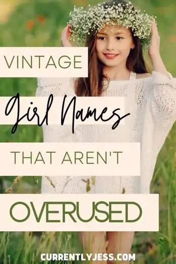 old fashioned girl name 5 Old Names For Girls, Old Fashion Girl Names, Elegant Girl Names, Classic Girls Names, Greek Girl Names, Sweet Girl Names, Girls Names Vintage, Vintage Girl Names