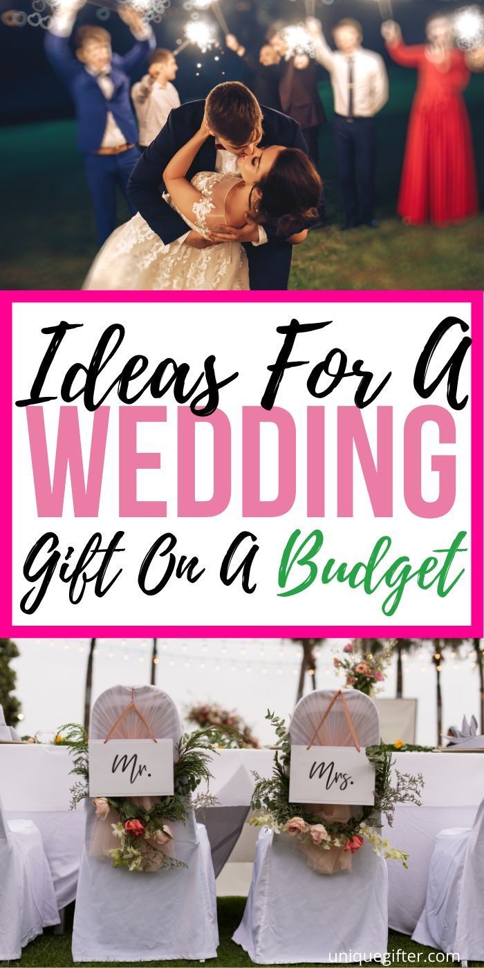 wedding gifts on a budget with the words ideas for a wedding gift on a budget