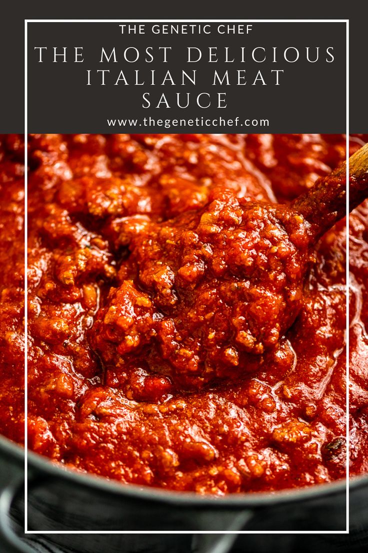 the most delicious italian meat sauce in a pan with a wooden spoon and text overlay