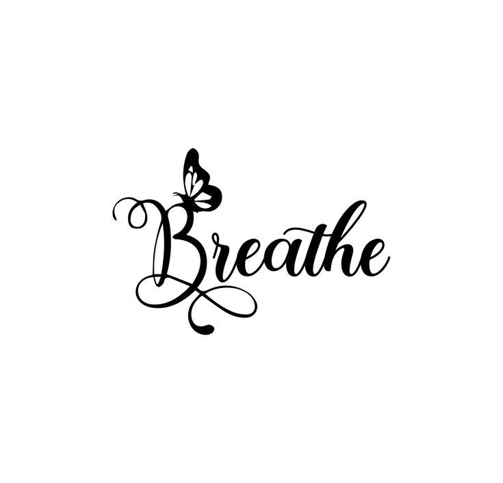 the word breathe written in cursive writing with a butterfly on top of it