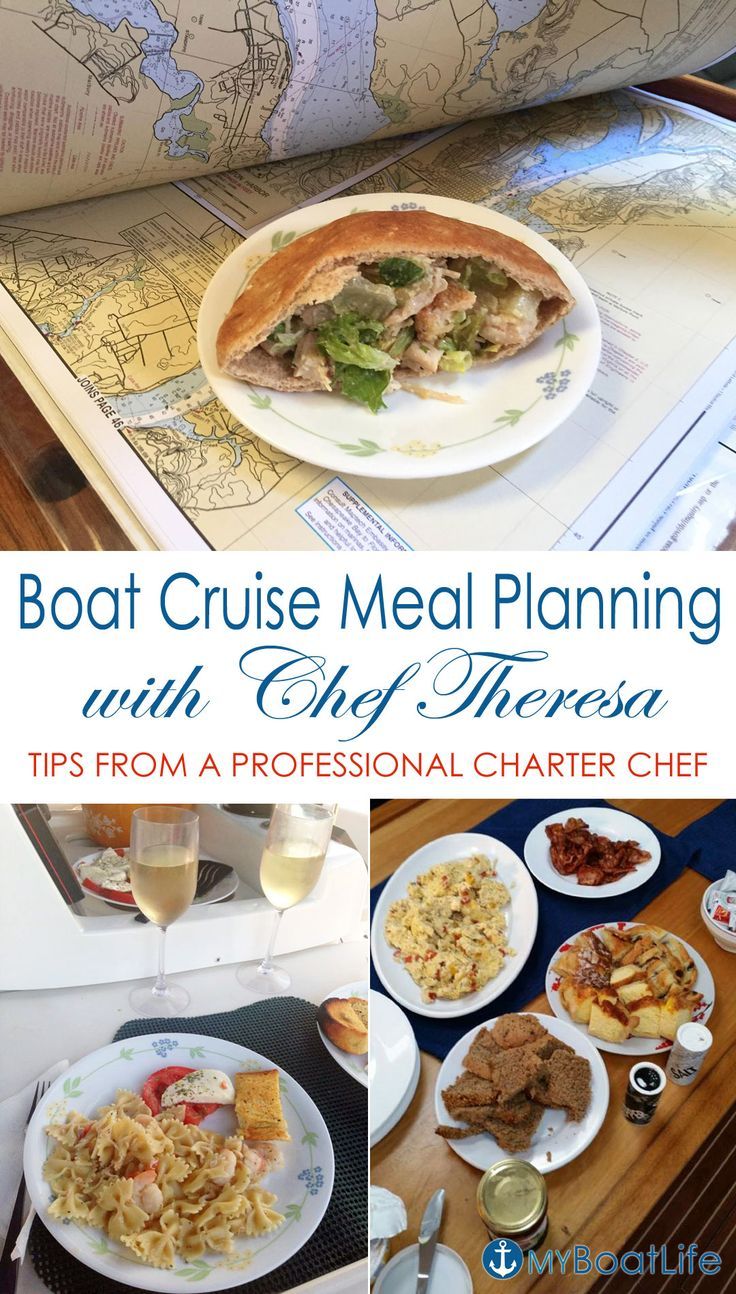 boat cruise meal planning with chef theresa tips from a professional charter chef