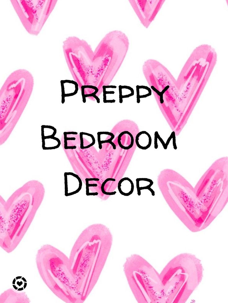 the words prepy bedroom decor are written in black ink on pink heart shaped candies